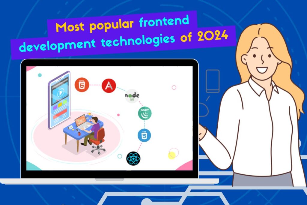 The most popular frontend development technologies of 2024.